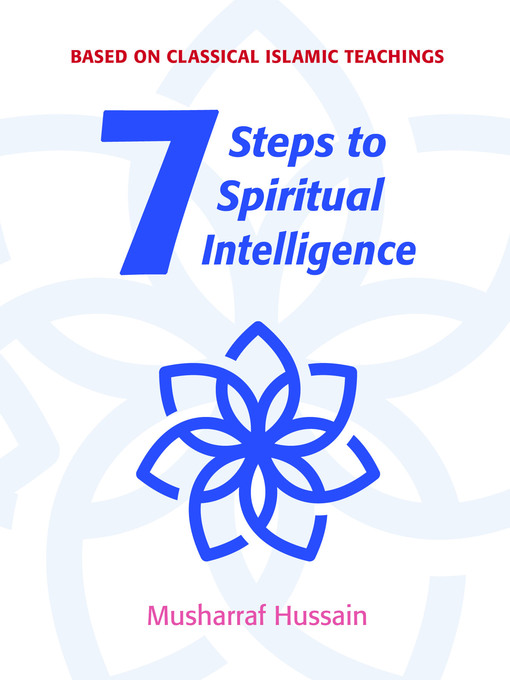 Title details for Seven Steps to Spiritual Intelligence by Musharraf Hussain - Available